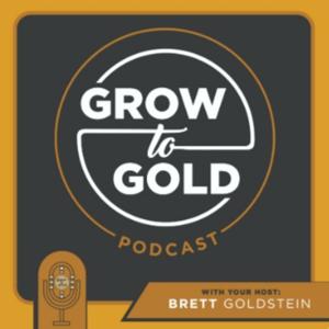 Grow2Gold Podcast