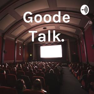 Goode Talk.