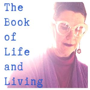 The Book of Life and Living with Reb Mimi Feigelson