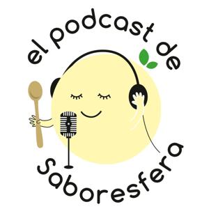 El podcast de Saboresfera by Saboresfera