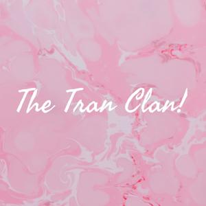 The Tran Clan!