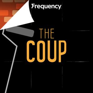 The Coup by Church+State / Frequency Podcast Network