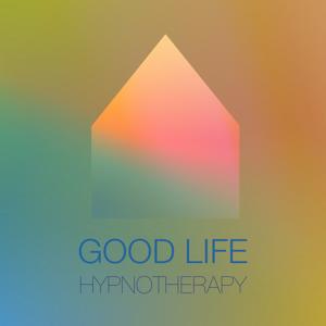 Good Life Hypnotherapy by Good Life Hypnotherapy