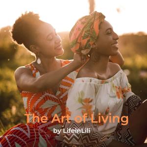 The Art of Living by LifeinLili