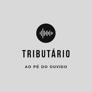 Tributário ao pé do ouvido