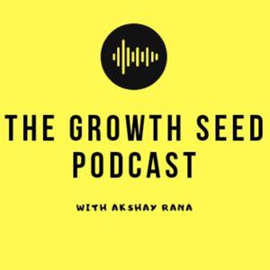 The Growth Seed Podcast