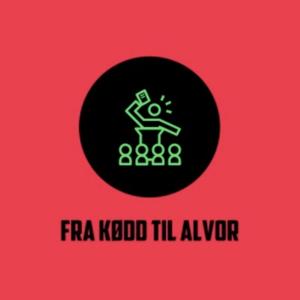 FRA KØDD TIL ALVOR