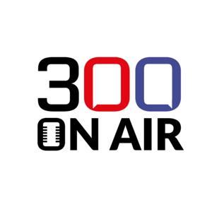 300 ON AIR
