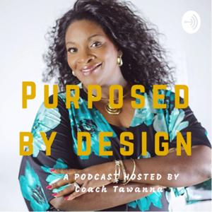 Purposed by Design