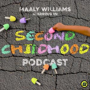 Second Childhood Podcast