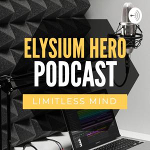 Elysium Hero Podcast