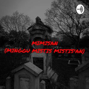 Mimisan (Minggu mistis-mistis'an)