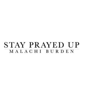 Stay Prayed Up