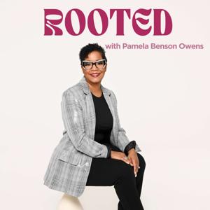 Rooted with Pamela Benson Owens