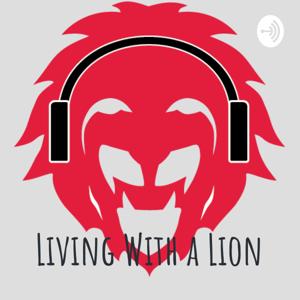 Living With a Lion