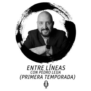 Entre Líneas con Pedro Leija