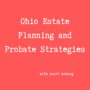 Ohio Estate Planning and Probate Strategies