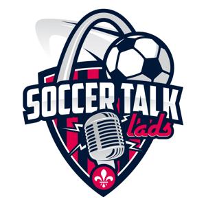 Soccer Talk Lads Podcast