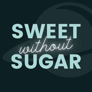 Sweet Without Sugar