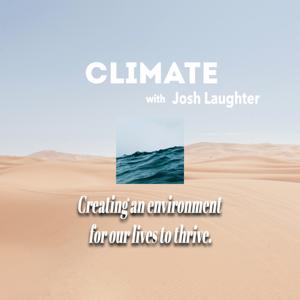 Climate with Josh Laughter