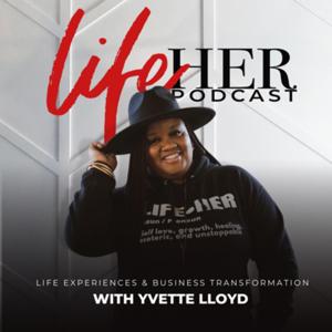 Life Her Podcast