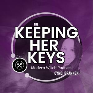 Keeping Her Keys: At The Crossroads of Modern Life and the Deeper World by Cyndi Brannen