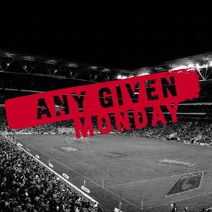 Any Given Monday