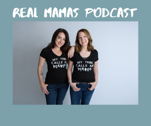 Real Mamas Podcast