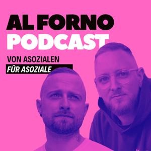 AL FORNO by Das derbste Audiovergnügen Deutschlands, präsentiert von Sebastian Heering und Adrian Baier