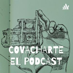 COVACHARTE EL PODCAST