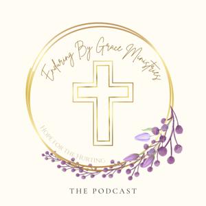 Enduring By Grace Ministries: The Podcast