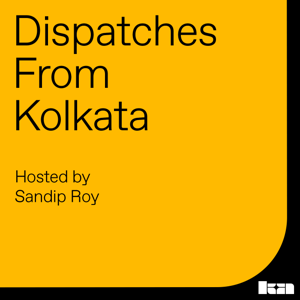 Dispatches from Kolkata by Sandip Roy