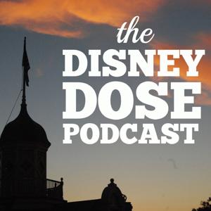 The Disney Dose Podcast: Disneyland | Walt Disney Imagineering | Walt Disney  World | Club 33 | Similar to MiceChat.com and Mousetalgia