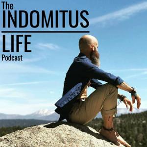 Indomitus Life Podcast