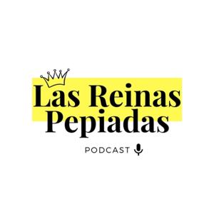 Las Reinas Pepiadas