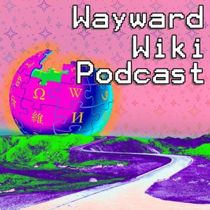 Wayward Wiki Podcast