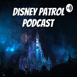 Disney Patrol Podcast