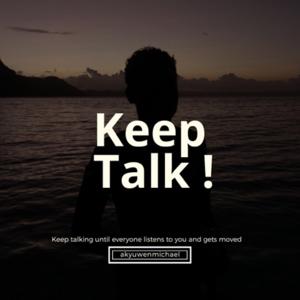 Keep Talk !