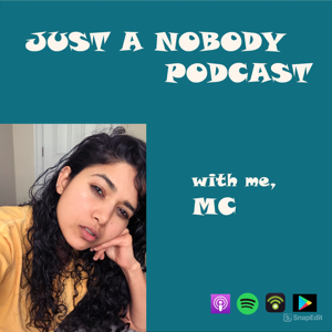 Just A Nobody Podcast