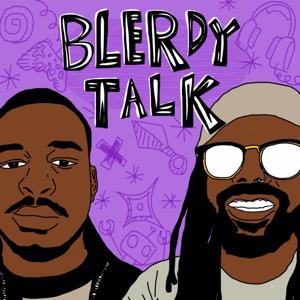 Blerdy Talk