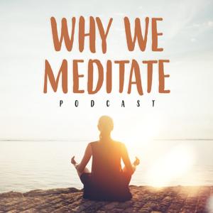 Why We Meditate