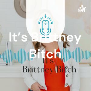 It's Brittney Bitch