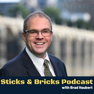 Sticks and Bricks Podcast