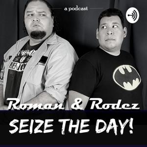 Roman & Rodez Seize The Day