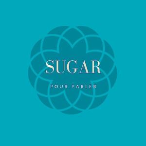 Sugar, pour parler