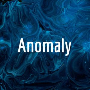 Anomaly