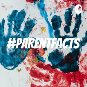 #ParentFacts