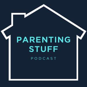 Parenting Stuff Podcast