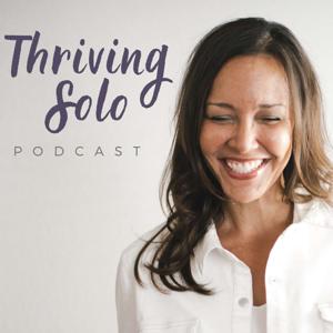 Thriving Solo Podcast