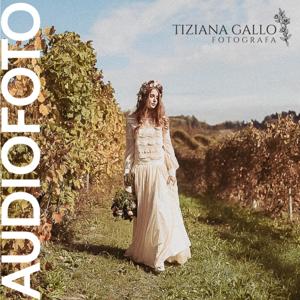 Audio fotografie di Tiziana Gallo Fotografa